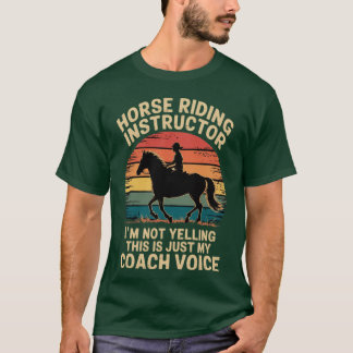 Camiseta Entrenador de caballos No estoy gritando Amo monta
