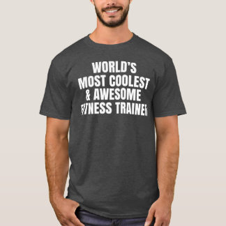 Camiseta Entrenador de fitness más genial del mundo