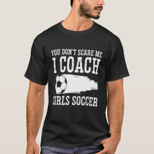 Camiseta Entrenador de fútbol masculino, no me asustas, ent