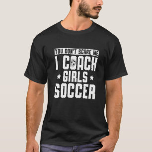 Camiseta Entrenador de fútbol masculino no me asustas entre