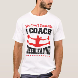 Camiseta Entrenador de porristas Cheer No me asustas soy en