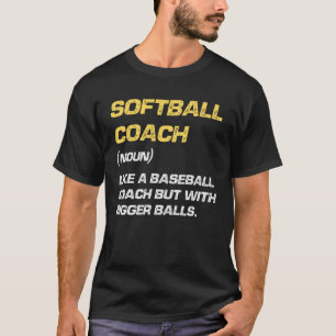 Camiseta Entrenador de Softball Coach Defenition