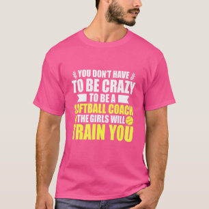 Camiseta Entrenador de softball no me asustas Chicas