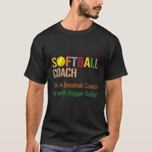 Camiseta Entrenador De Softbol Como Un Entrenador De Béisbo