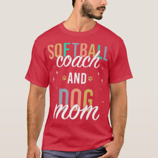 Camiseta Entrenador de softbol y madre de perro