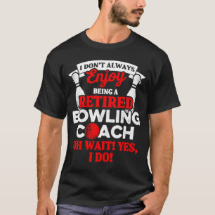 Camiseta Entrenador del equipo Jugador Retirado de Bowling 