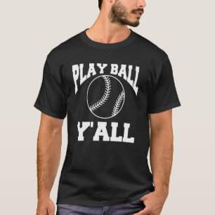 Camiseta Entrenador del jugador de béisbol Play Ball Y'all