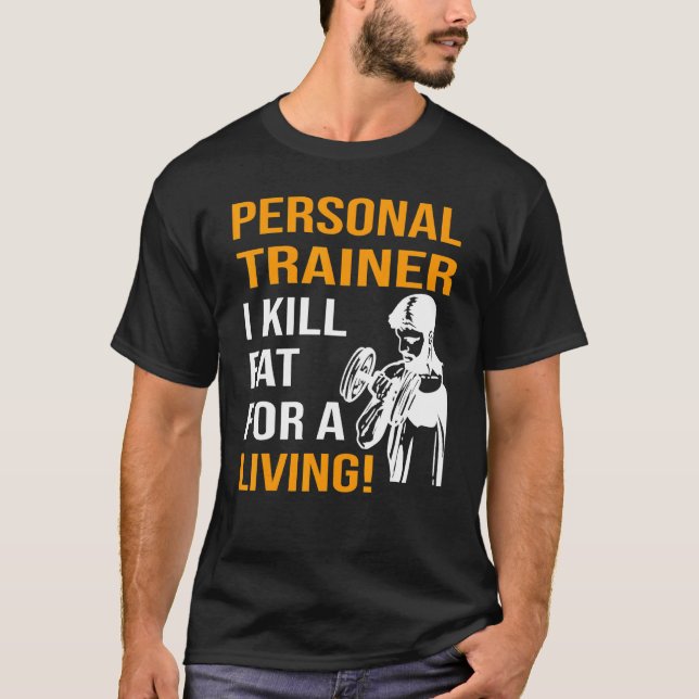 Camiseta Entrenador personal que mato grasa para vivir (Anverso)