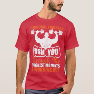 Camiseta Entrenadores Personales Lo Empujan Para Entrenar E