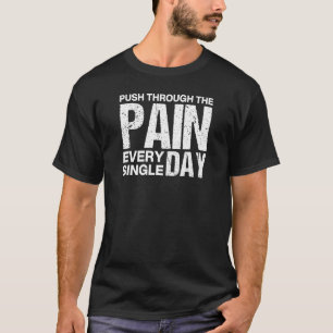 Camiseta Entrenamiento de gimnasio Empuja a través del dolo