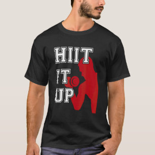 Camiseta Entrenamiento de Intervalos de Fitness HIIT It Up