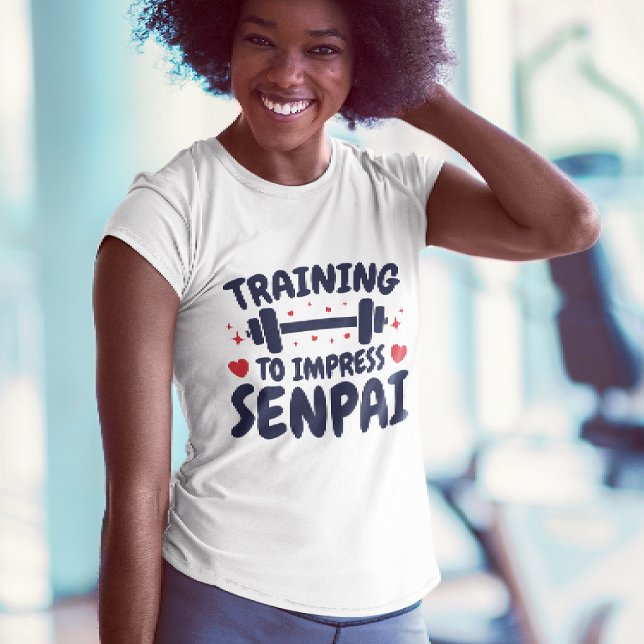 Camiseta Entrenamiento para impresionar a Senpai Anime Work (Subido por el creador)