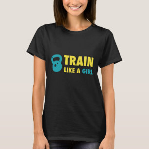 Camiseta Entrenar Como Un Chica Con Kettlebell