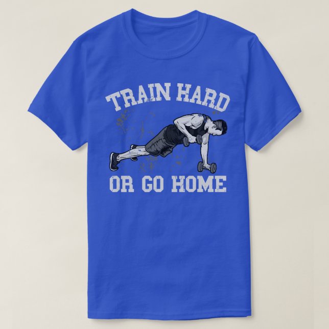 Camiseta Entrenar duro o volver a casa (Diseño del anverso)