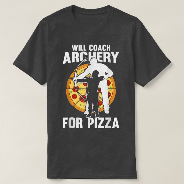 Camiseta Entrenará En Arco Para Pizza - Arco De Flecha Bow  (Diseño del anverso)