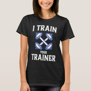 Camiseta Entrenaré a tu entrenador Sarcasm Gym Workout Weig