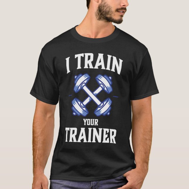 Camiseta Entrenaré a tu entrenador Sarcasm Gym Workout Weig (Anverso)