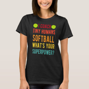 Camiseta Entrené a Humanos Pequeños Superpoder Softball Kid