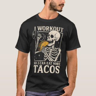 Camiseta Entreno para poder comer más tacos Esqueleto Gimna