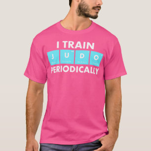 Camiseta Entreno periódicamente a Judo Sensei Judoka Judo