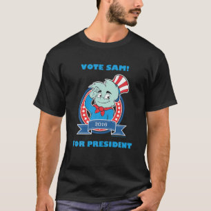 Camiseta Entretenimiento divertidísimo: Sam Para Presidente
