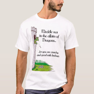 Camiseta Entrométase no en los asuntos de dragones…