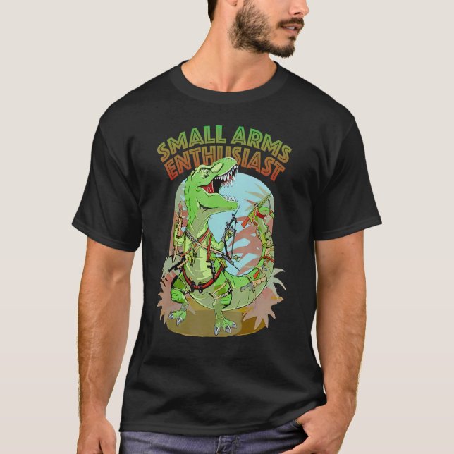 Camiseta Entusiasta de armas pequeñas rex Dinosaur Gun (Anverso)