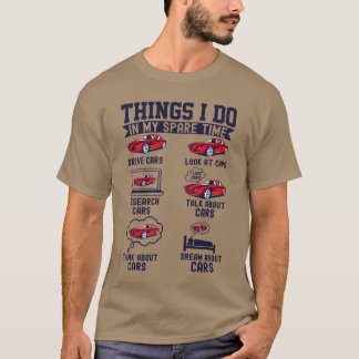 Camiseta Entusiasta de autos deportivos Actividades de tiem