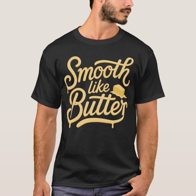 Camiseta Entusiasta de la música de baile Smooth Like Butte (Anverso)