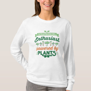Camiseta Entusiasta de Scrapbooking alimentado por Plantas 