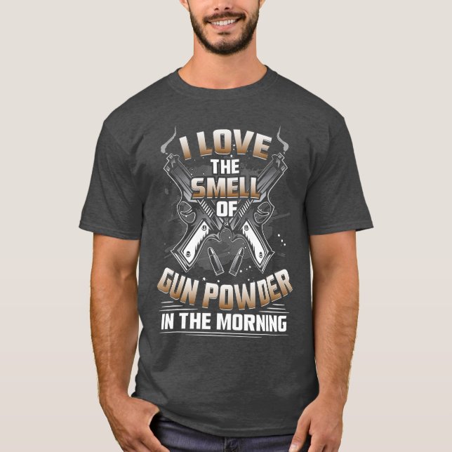 Camiseta Entusiasta De Un Arma Me Encanta El Olor De La Pól (Anverso)