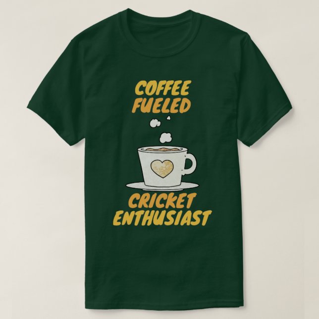 Camiseta Entusiasta del críquet alimentado por el café (Diseño del anverso)