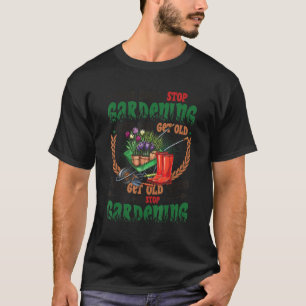 Camiseta Envejecer Cuando Dejas de Jardinear Jardín 3