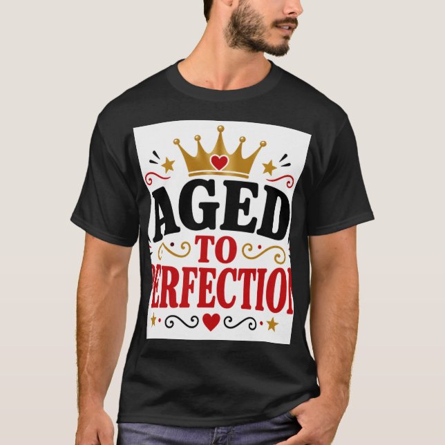 Camiseta Envejecido a la perfección (Anverso)