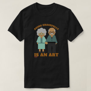 camiseta "ENVEJECIMIENTO GRACIAS..."