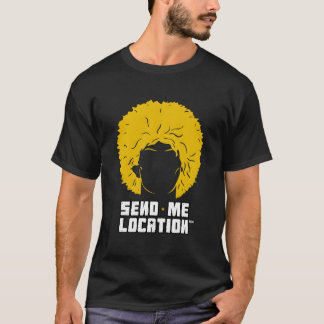 Camiseta Envíame la ubicación Papakha