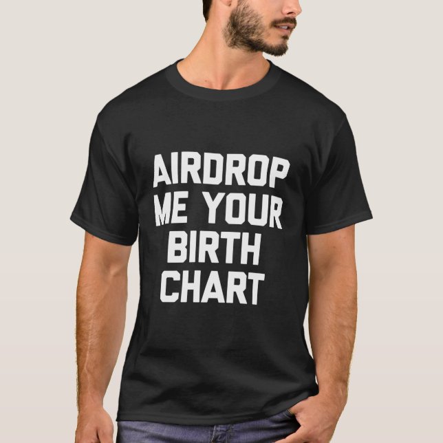 Camiseta Envíame Por Avión Tu Nacimiento Ch Diciendo Astrol (Anverso)