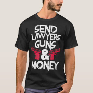 Camiseta Enviar abogados pistolas dinero abogado gracioso