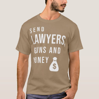 Camiseta Enviar armas y dinero a abogados 1