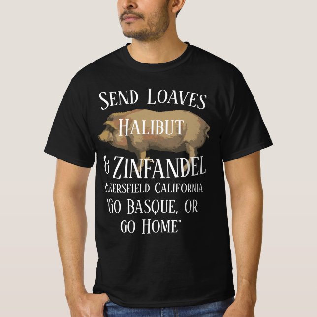Camiseta Enviar Hogazas Halibut & Zinfandel Bakersfield CA (Anverso)