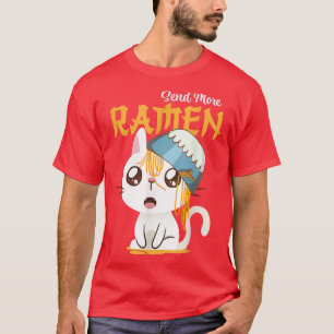 Camiseta Enviar más gatos de Ramen Gatos Gatos Fideos Sopa