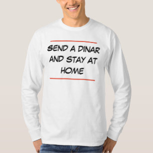Camiseta Enviar un dinar y quedarse en casa