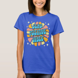 Camiseta Enviar Vibraciones Positivas
