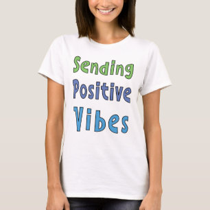 Camiseta Enviar Vibraciones Positivas