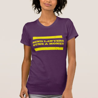 Camiseta Envíe los abogados los armas y el dinero (la