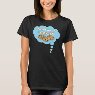 Camiseta ¡Envíe más cookies!