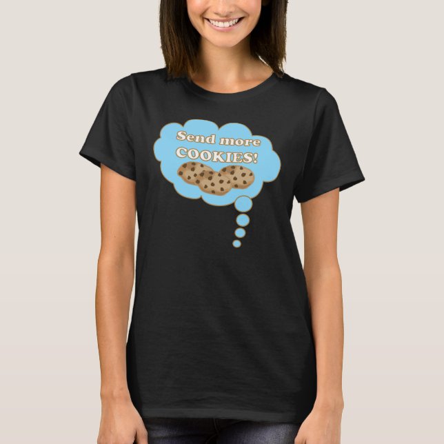 Camiseta ¡Envíe más cookies! (Anverso)