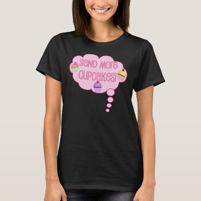 Camiseta ¡Envíen más cupcakes! (Anverso)