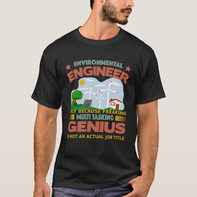 Camiseta Environmental Engineer freaking multi tasking (Anverso)