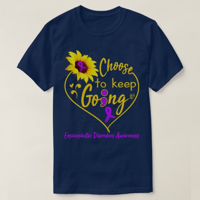 Camiseta Eosinophilic Disorders Awareness Choose To Keep Go (Diseño del anverso)